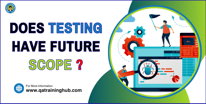 Does testing have future scope ?