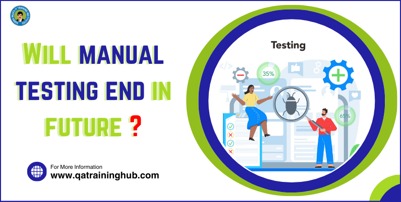 Will manual testing end in future