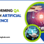 Transforming QA Through Artificial Intelligence