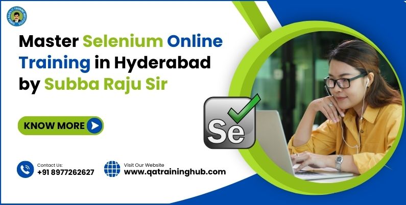 Master Selenium Online Training in Hyderabad by Subba Raju Sir